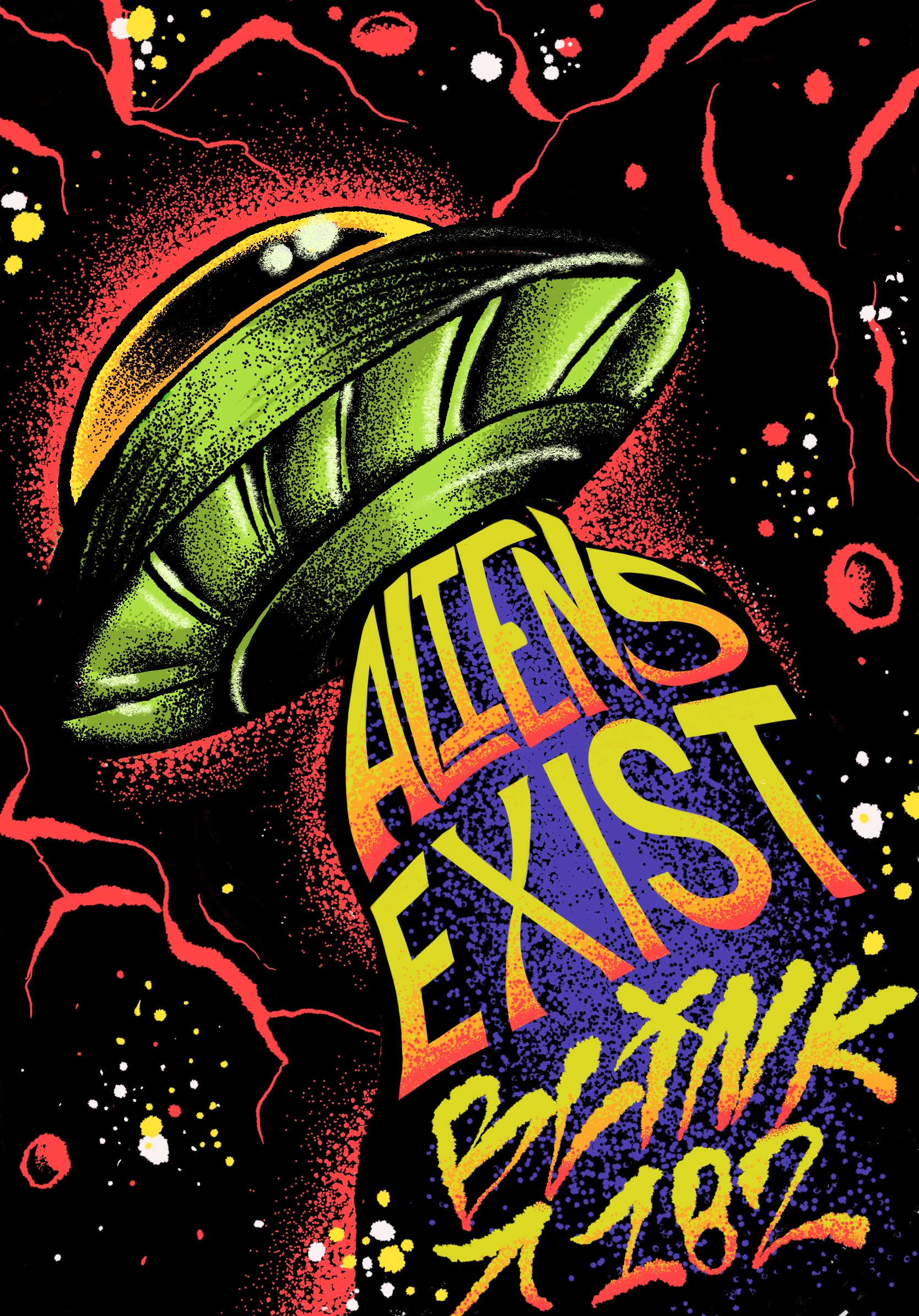 Aliens exist poster Aliens exist poster